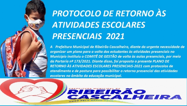 PROTOCOLO DE RETORNO ÀS ATIVIDADES ESCOLARES  PRESENCIAIS  2021