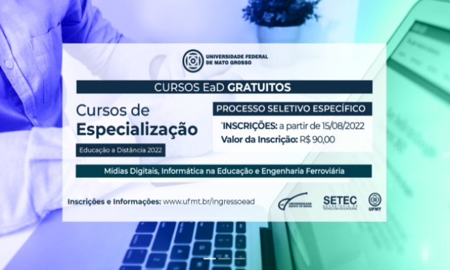 Universidade Federal de Mato Grosso abre as inscrições processo seletivo de Cursos de Especialização na modalidade à distância