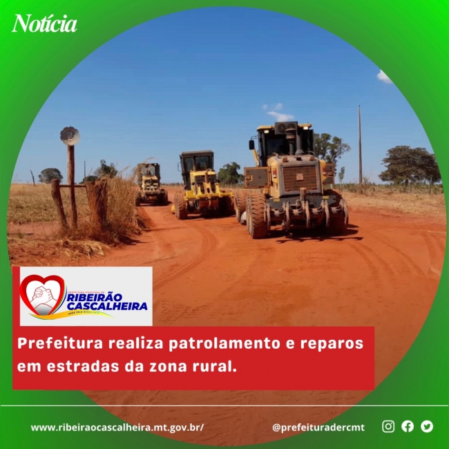 Prefeitura Municipal de Ribeirão Cascalheira realiza patrolamento e reparos em estradas da zona rural